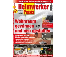 Service In der neuen „HEIMWERKER PRAXIS“: Trockenbau - Akku-Handkreissägen - Solaranlagen - News, Bild 1